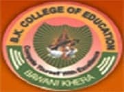 BK College of Education Bhiwani