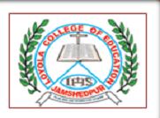 Loyola College of Education Jamshedpur