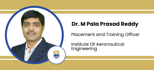 Institute of Aeronautical Engineering, Placement and Training Officer: Dr. M Pala Prasad Reddy Interview