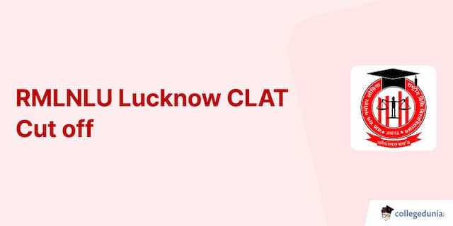CLAT Cut Off for RMLNLU Lucknow