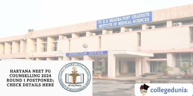 Haryana NEET PG Counselling 2024 Round 1 Postponed; Check Details Here
