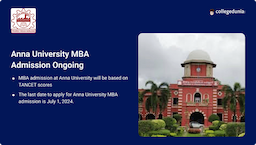 Anna University MBA Admission 2024 through TANCET Scores Open; Counselling to Begin Soon