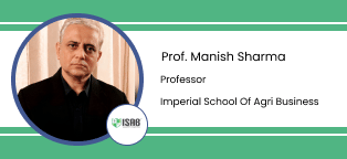 Imperial School of Agri-Business, Professor: Prof. Manish Sharma