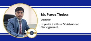 Imperial Institute of Advanced Management (IIAM), Kalyan,Mr. Paras Thakur as Director at IIAM Kalyan