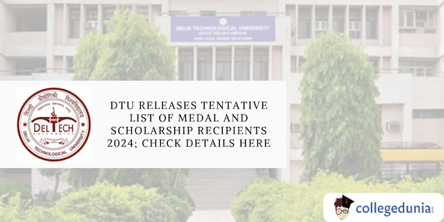 DTU Releases Tentative List of Medal and Scholarship Recipients 2024; Check Details Here