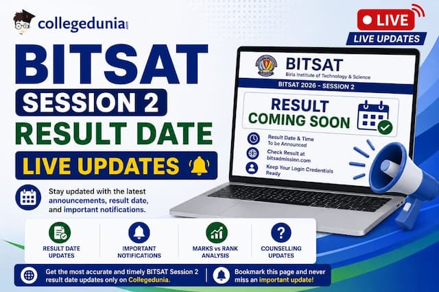 BITSAT Session 2 Result Date Live Updates