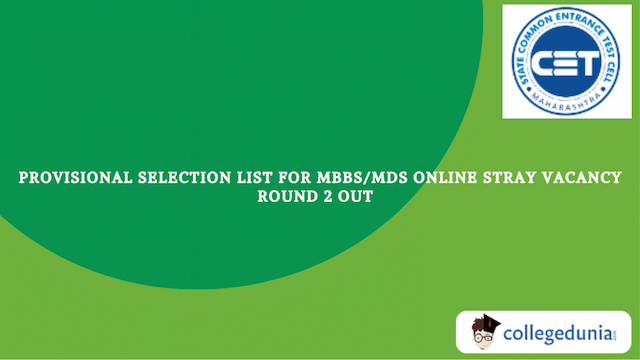 Maharashtra NEET UG Counseling 2024: Provisional Selection Lists and Online Special Stray Vacancy Round Schedule for MBBS/BDS Admissions