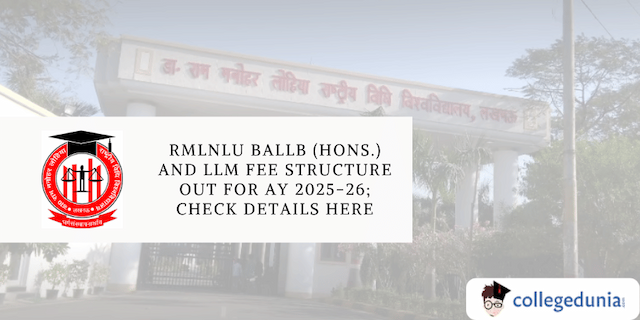 RMLNLU BALLB (Hons.) and LLM Fee Structure Out for AY 2025-26; Check Details Here