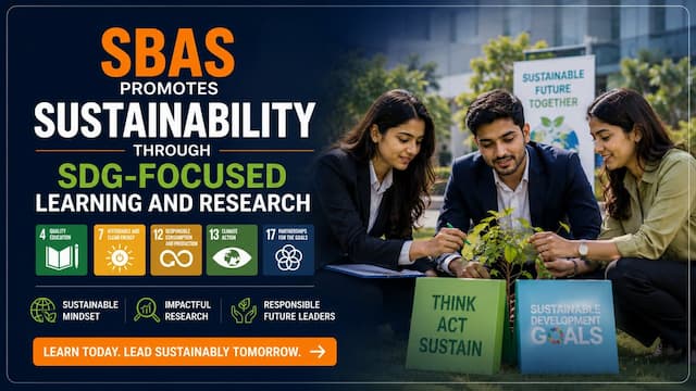 SBAS Promotes Sustainability Through SDG Focused Learning and Research