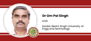 Sardar Beant Singh State University Gurdaspur, HOD (Mechanical Department): Dr Om Pal Singh Interview