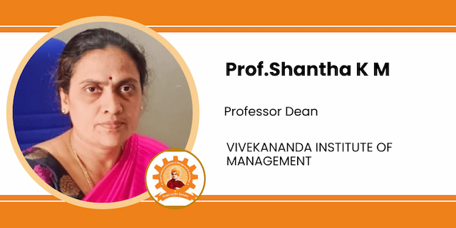 Vivekananda Institute of Management, Professor Dean: Prof.Shantha K M Interview