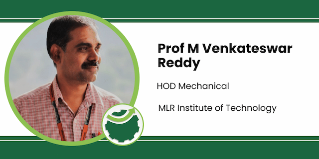 MLR Institute of Technology, HOD Mechanical: Prof M Venkateswar Reddy Interview