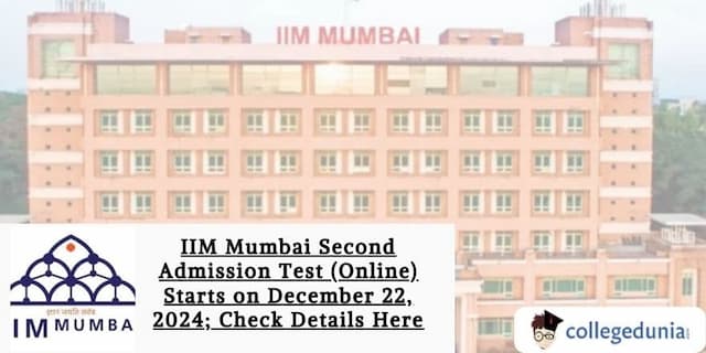 IIM Mumbai Second Admission Test (Online) Starts on December 22, 2024; Check Details Here