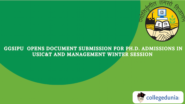 IPU CET 2024: Document Submission Opens for Ph.D. Admissions in USIC&T and Management Winter Session