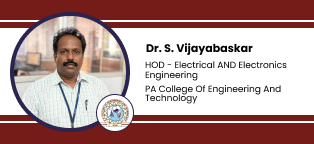 PA College of Engineering and Technology, HOD Electrical and Electronics Engineering: Dr. S. Vijayabaskar Interview