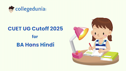 CUET BA {Hons.} Hindi Cutoff 2025 : Check College-wise Expected Cutoff marks