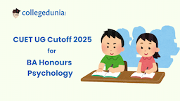 CUET BA {Hons.} Psychology Cutoff 2025 : Check College-wise Expected Cutoff marks