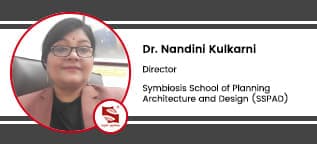 Symbiosis School of Planning, Architecture and Design, Nagpur, Director: Dr. Nandini Kulkarni Interview