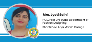 Shanti Devi Arya Mahila College, HOD, Post Graduate Department of Fashion Designing: Mrs. Jyoti Saini Interview