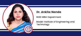 Model Institute of Engineering and Technology, HOD MBA Department: Dr. Ankita Nanda Interview