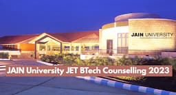 JAIN University JET BTech Counselling 2023 Begins; Slot Booking Open till June 15