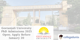 Geetanjali University PhD Admissions 2025 Open; Apply Before January 20