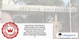 Jadavpur University Affiliated IICP Opens Applications for B.Ed. Special Education (Multiple Disabilities) Program, Apply Before December 17