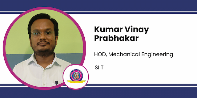 Interview Kumar Vinay Prabhakar HOD Mechanical Engineering at SIIT