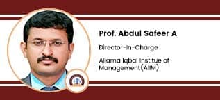 Allama Iqbal Institue of Management (AIIM), Director-In-Charge: Prof. Abdul Safeer A Interview