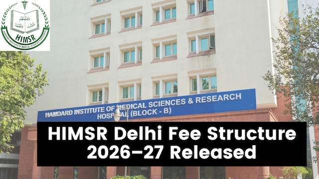 HIMSR Delhi Fee Structure 2026 27 Released  MBBS at  77 68 Lakh  PG Fees Up to 1 25 Crore