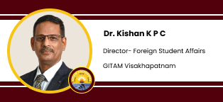 GITAM, Visakhapatnam, Director- International Affairs: Dr.Kishan K P C Interview