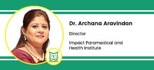 Impact Paramedical and Health Institute, Director: Dr Archana Aravindan Interview