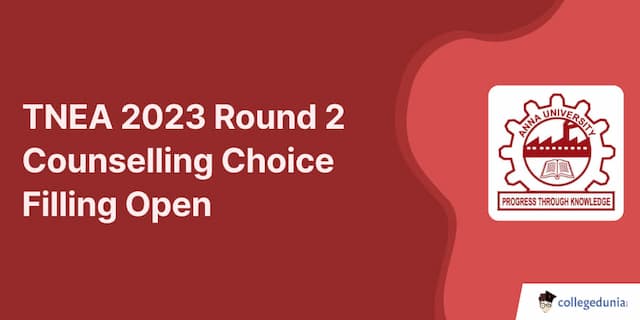 TNEA 2023 Round 2 Counselling Choice Filling Open