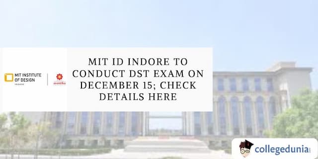MIT ID Indore To Conduct DST Exam On December 15; Check Details Here
