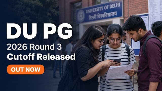 DU PG Round 3 Cutoff 2026 Released at Official Portal