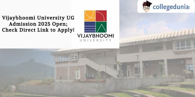 Vijaybhoomi University UG Admission 2025 Open; Check Direct Link to Apply!