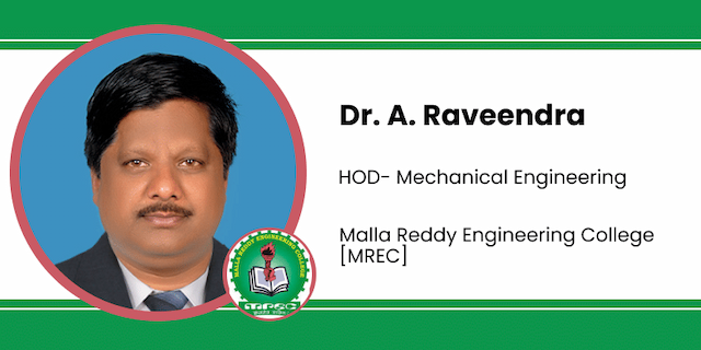 Malla Reddy Engineering College, HOD- Mechanical Engineering: Dr. A. Raveendra Interview