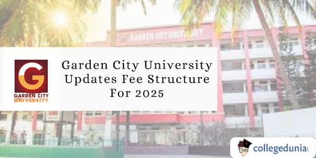 Garden City University Updates Fee Structure For AY 2025; Check Details Here