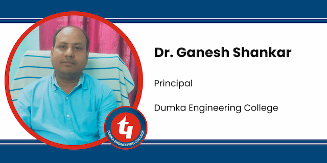 Dumka Engineering College, Principal: Dr. Ganesh Shankar Interview