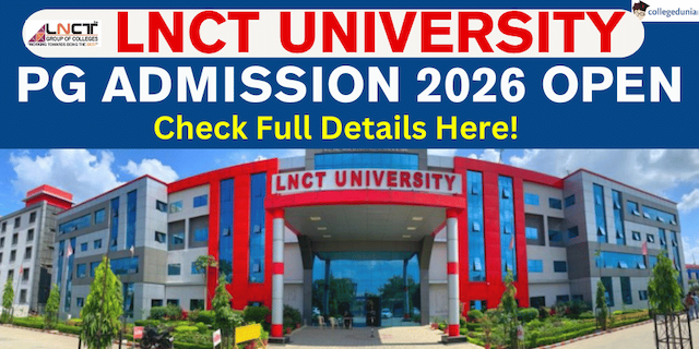 LNCT University Bhopal Opens PG Admissions 2026