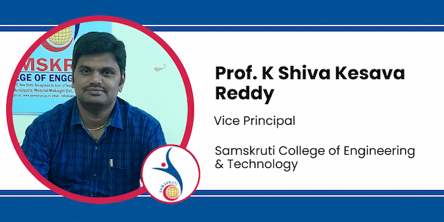 Samskruti College of Engineering & Technology, Vice Principal: Prof. K Shiva Kesava Reddy Interview