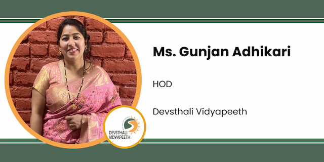 Devsthali Vidyapeeth, HOD: Ms. Gunjan Adhikari Interview