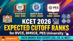 KCET 2026 Expected Cutoff Ranks for RVCE, BMSCE, PES University: Check Branch-wise cutoffs