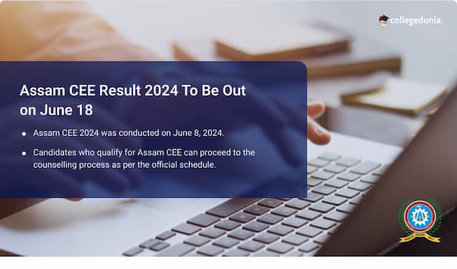 Assam CEE Result 2024 to be Out on June 18, Know How to Check Here