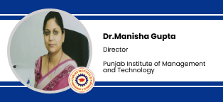Punjab Institute of Management and Technology, Khanna, Director: Dr.Manisha Gupta Interview