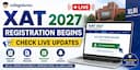 XAT 2027 Registration Begins-Check Live Updates