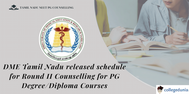 Tamil Nadu NEET PG Counselling: DME Tamil Nadu Announces Tentative Round-II Counselling Schedule for PG Medical Courses