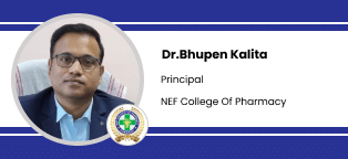 NEF College of Pharmacy, Guwahati, Principal: Dr. Bhupen Kalita Interview