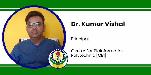 Centre For Bioinformatics Polytechnic, Principal: Dr. Kumar Vishal Interview
