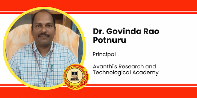 Avanthi's Research and Technological Academy, Principal: Dr. Govinda Rao Potnuru Interview
